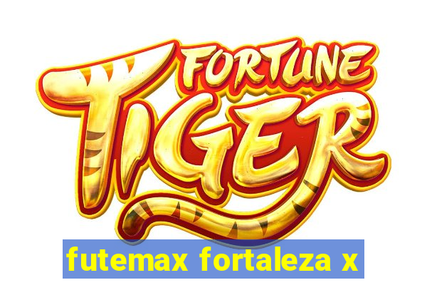 futemax fortaleza x